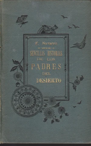 SENCILLAS HISTORIAS DE LOS PADRES DEL DESIERTO CONTADAS POR UNA ABUELA A SUS NIETOS