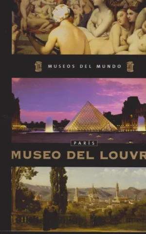 MUSEO DEL LOUVRE. 2. MUSEOS DEL MUNDO