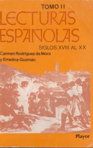 LECTURAS ESPAÑOLAS. SIGLOS XVIII AL XX. TOMO II