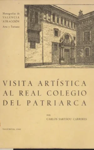 VISITA ARTÍSTICA AL REAL COLEGIO DEL PATRIARCA