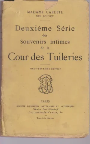 DEUXIÈME SÉRIE DES SOUVENIRS INTIMES DE LA COUR DES TUILERIES