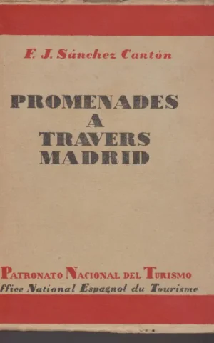 PROMENADES À TRAVERS MADRID ET EXCURSIONS À SES ENVIRONS