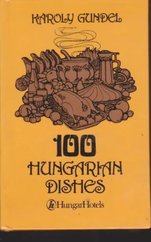 100 HUNGARIAN DISHES