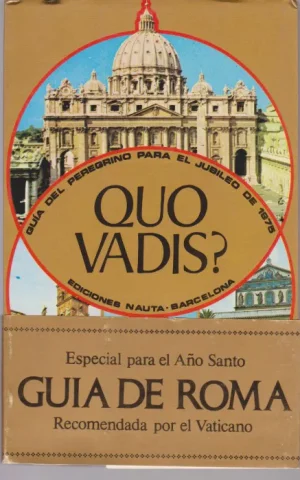 QUO VADIS?. GUIA DE ROMA RECOMENDADA POR EL VATICANO
