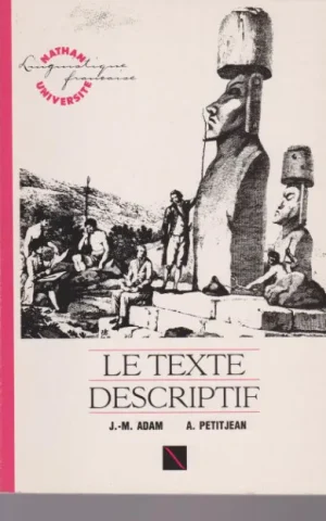 LE TEXTE DESCRIPTIF. POÉTIQUE HISTORIQUE ET LINGÜISTIQUE TEXTUELLE