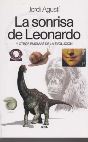 LA SONRISA DE LEONARDO Y OTROS ENIGMAS DE LA EVOLUCIÓN