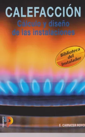 CALEFACCIÓN. CÁLCULO Y DISEÑO DE LAS INSTALACIONES