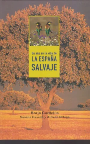 UN AÑO EN LA VIDA DE LA ESPAÑA SALVAJE