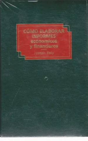 COMO ELABORAR INFORMES ECONOMICOS Y FINANCIEROS