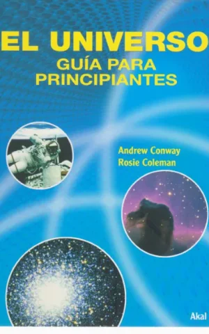 EL UNIVERSO. GUIA PARA PRINCIPIANTES