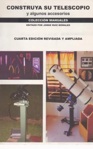 CONSTRUYA SU TELESCOPIO Y OTROS ACCESORIOS