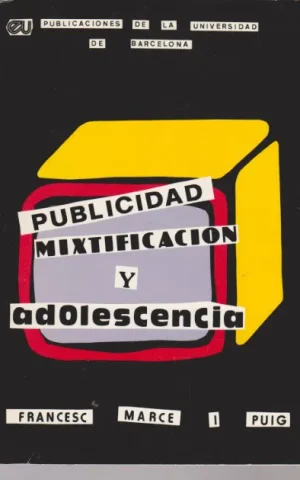 PUBLICIDAD, MIXTIFICACION Y ADOLESCENCIA