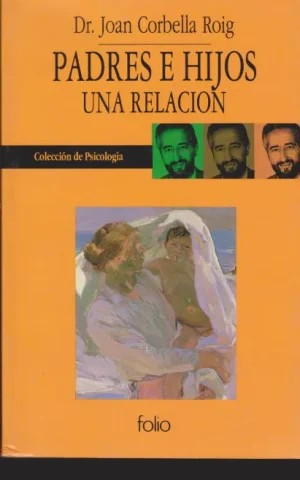 PADRES E HIJOS. UNA RELACION
