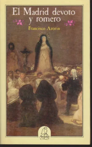EL MADRID DEVOTO Y ROMERO