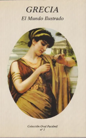 GRECIA EL MUNDO ILUSTRADO 1880. EDICION FACSIMIL DE LA REVISTA EL MUNDO ILUSTRADO 1880