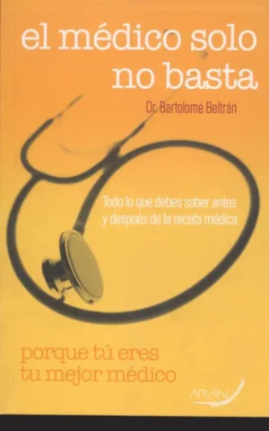 EL MEDICO SOLO NO BASTA
