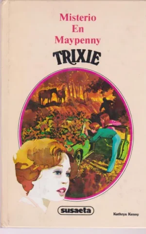 TRIXIE BELDEN. MISTERIO EN MAYPENNY