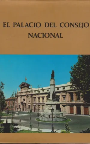 EL PALACIO DEL CONSEJO NACIONAL