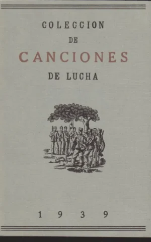 COLECCION DE CANCIONES DE LUCHA. EDICIÓN EN FACSÍMILE