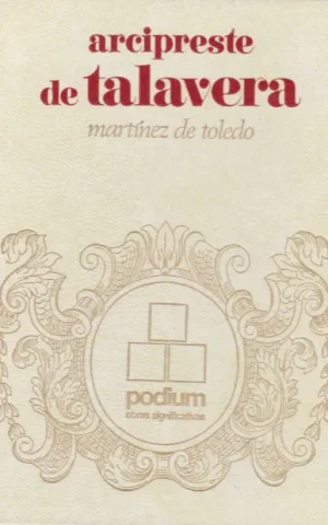 ARCIPRESTE DE TALAVERA CORVACHO, O REPROBACION DEL AMOR MUNDANO
