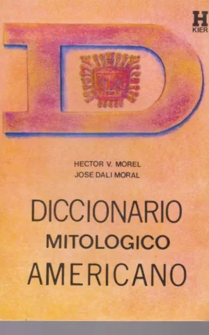 DICCIONARIO MITOLOGICO AMERICANO