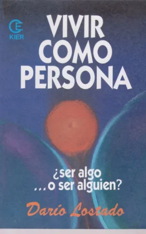 VIVIR COMO PERSONA