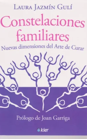 CONSTELACIONES FAMILIARES. NUEVAS DIMENSIONES DEL ARTE DE CURAR