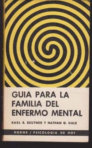 GUIA PARA LA FAMILIA DEL ENFERMO MENTAL