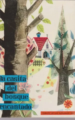 LA CASITA DEL BOSQUE ENCANTADO