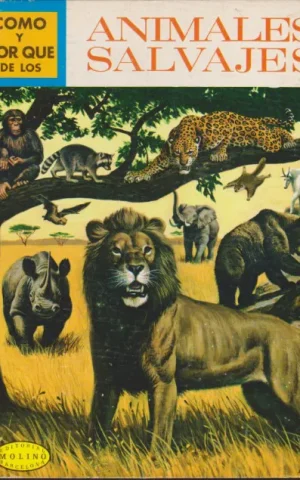 COMO Y POR QUE DE LOS ANIMALES SALVAJES