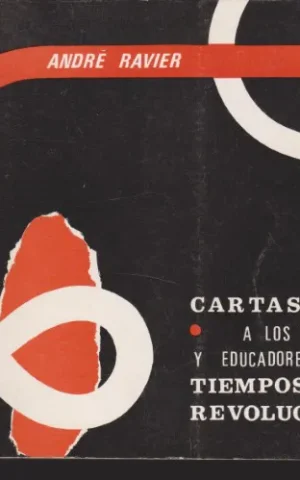 CARTAS A LOS PADRES Y EDUCADORES PARA TIEMPOS DE REVOLUCION