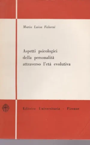 ASPETTI PSICOLOGICI DELLA PERSONALITÀ ATTRAVERSO L´ETÀ EVOLUTIVA
