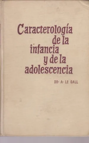 CARACTEROLOGIA DE LA INFANCIA Y DE LA ADOLESCENCIA