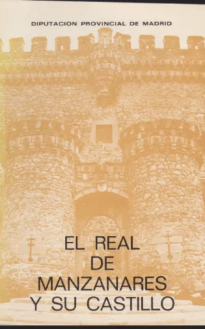 EL REAL DE MANZANARES Y SU CASTILLO