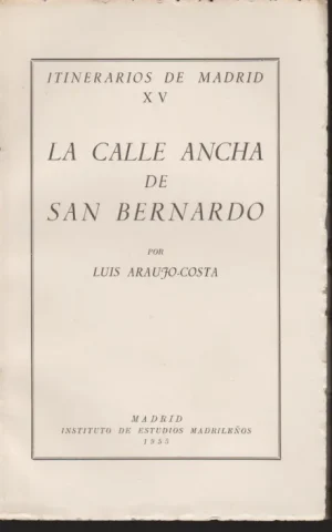 LA CALLE ANCHA DE SAN BERNARDO