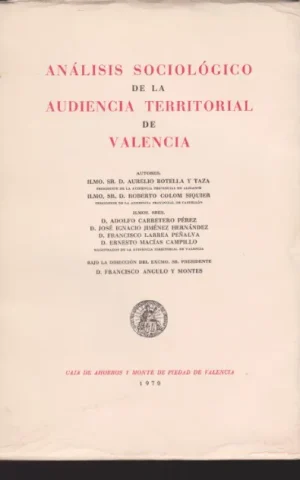 ANALISIS SOCIOLOGICO DE LA AUDIENCIA TERRITORIAL DE VALENCIA