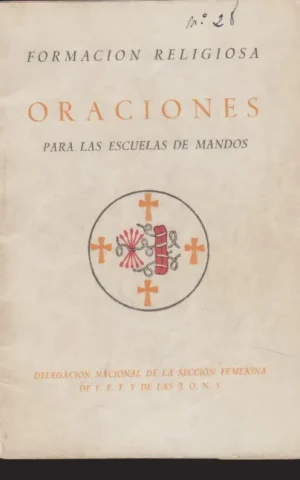 FORMACIÓN RELIGIOSA. ORACIONES PARA LAS ESCUELAS DE MANDOS