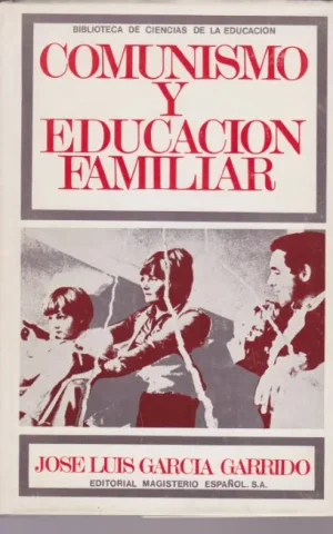 COMUNISMO Y EDUCACION FAMILIAR