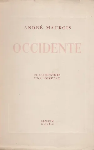 OCCIDENTE. EL OCCIDENTE ES NOVEDAD
