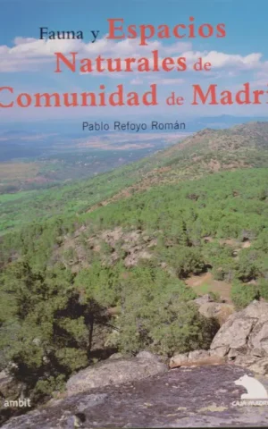 FAUNA Y ESPACIOS NATURALES DE LA COMUNIDAD DE MADRID