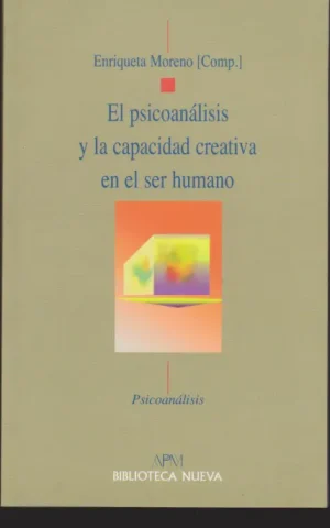 EL PSICOANALISIS Y LA CAPACIDAD CREATIVA EN EL SER HUMANO