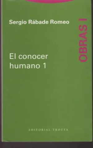 EL CONOCER HUMANO 1. OBRAS I