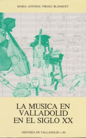 LA MUSICA EN VALLADOLID EN EL SIGLO XX