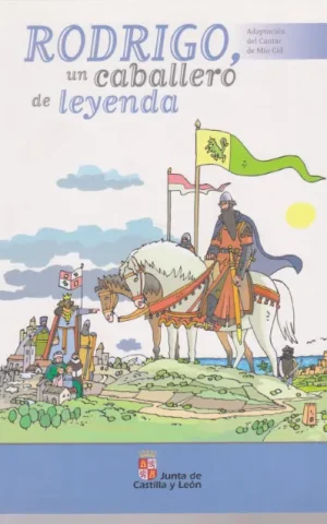 RODRIGO, UN CABALLERO DE LEYENDA