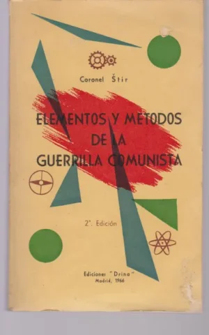 ELEMENTOS Y METODOS DE LA GUERRILLA COMUNISTA