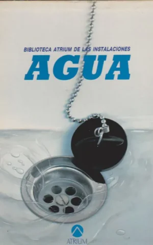 BIBLIOTECA ATRIUM DE LAS INSTALACIONES. AGUA. 5 TOMOS. (COMPLETO)