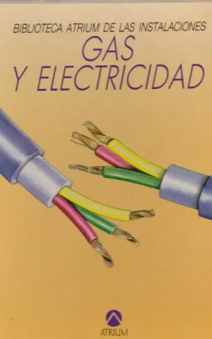 BIBLIOTECA ATRIUM DE LAS INSTALACIONES. GAS Y ELECTRICIDAD. 5 TOMOS. (COMPLETO)