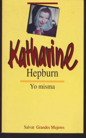KATHARINE HEPBURN. YO MISMA