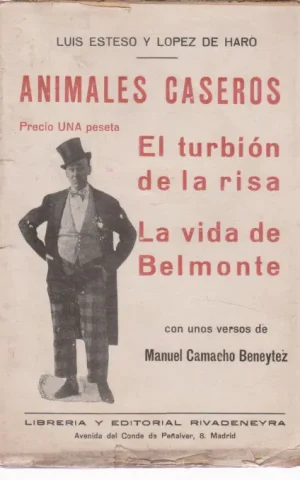 ANIMALES CASEROS, EL TURBIÓN DE LA RISA Y LA VIDA DE BELMONTE