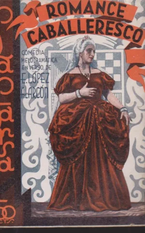 ROMANCE CABALLERESCO. LA FARSA Nº322